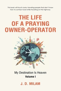 Life of a Praying Owner-Operator