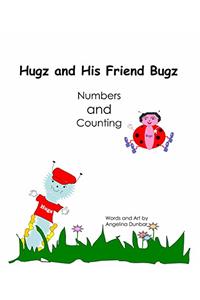 Hugz and His Friend Bugz
