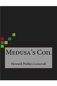Medusa's Coil