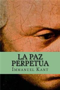 La Paz Perpetua (Spanish Edition)