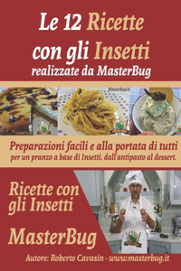 12 Ricette con gli Insetti realizzate da MasterBug