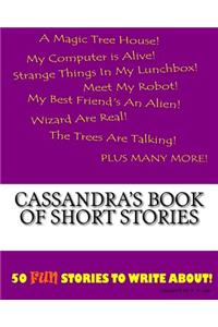 Cassandra's Book Of Short Stories