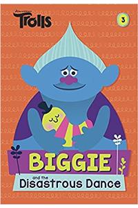 Biggie and the Disastrous Dance (DreamWorks Trolls) (Dreamworks Trolls Chapter Books)