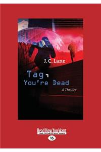 Tag, You're Dead (Large Print 16pt)