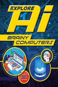 Explore AI: Brainy Computers