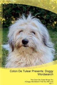 Coton de Tulear Presents: Doggy Wordsearch the Coton de Tulear Brings You a Doggy Wordsearch That You Will Love Vol. 1