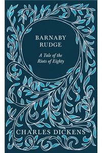 Barnaby Rudge: A Tale of the Riots of Eighty