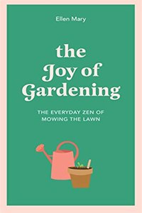 Joy of Gardening