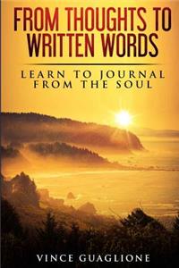 From Thoughts To Written Words