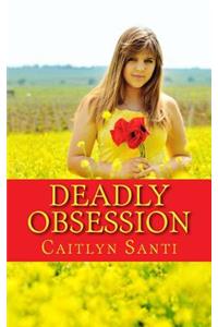 Deadly Obsession