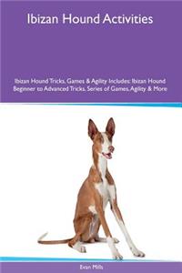 Ibizan Hound Activities Ibizan Hound Tricks, Games & Agility. Includes