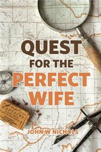 Quest For The Perfect Wife