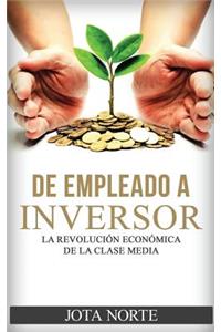 De Empleado a Inversor