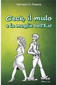 Cecè, il mulo e la moglie dell'Est