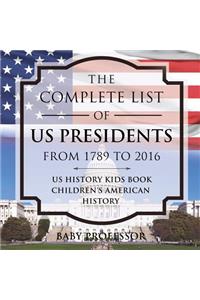 Complete List of US Presidents from 1789 to 2016 - US History Kids Book Children's American History