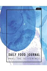 Daily Food Journal Make the Difference: Track and Plan Your Meals