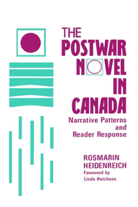 The Postwar Novel in Canada