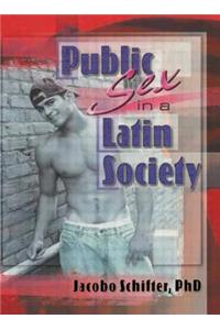 Public Sex in a Latin Society