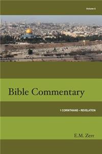 Zerr Bible Commentary Vol. 6 1 Corinthians - Revelation