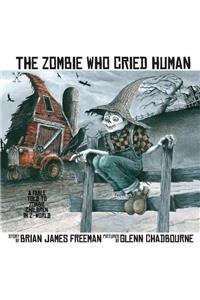 Zombie Who Cried Human