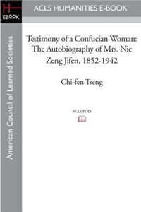Testimony of a Confucian Woman