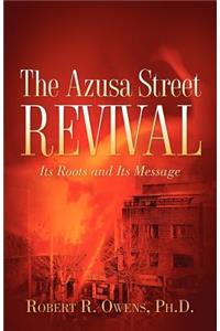 The Azusa Street Revival