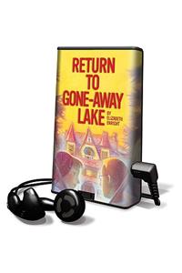 Return to Gone-Away Lake