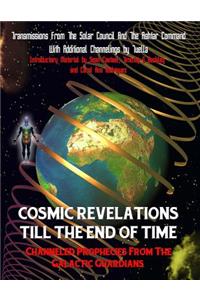 Cosmic Revelations Till The End Of Time