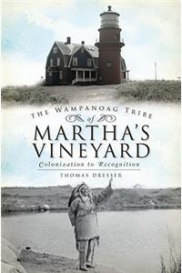 Wampanoag Tribe of Martha's Vineyard: