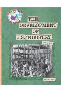 The Development of U.S. Industry