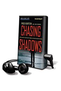 Chasing Shadows