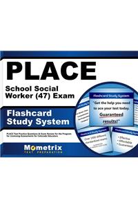 Place School Social Worker (47) Exam Flashcard Study System