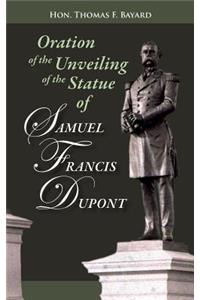 Oration on the Unveiling of the Statue of Samuel Francis DuPont