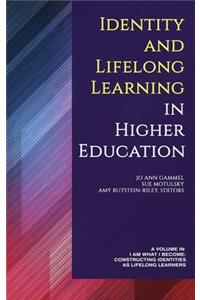 Identity and Lifelong Learning in Higher Education (hc)