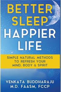 Better Sleep, Happier Life