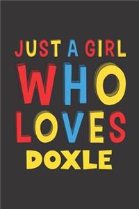 Just A Girl Who Loves Doxle