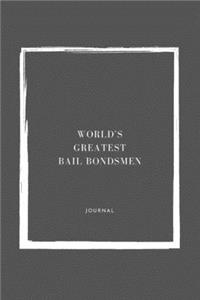 World's Greatest Bail Bondsmen Notebook University Graduation gift