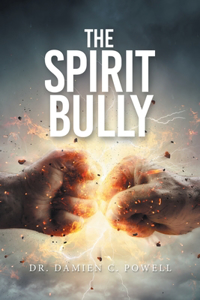 Spirit Bully