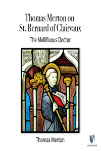 Thomas Merton on St. Bernard of Clairvaux