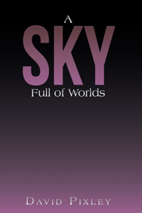 Sky Full of Worlds
