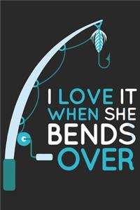 I love it when she bends over