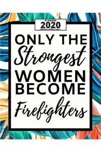 Only The Strongest Women Become Firefighters
