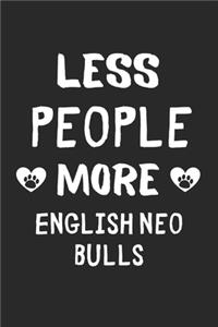 Less People More English Neo Bulls