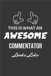 This Is What An Awesome Commentator Looks Like Notebook