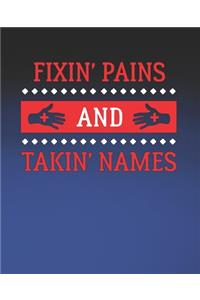 Fixin' Pains and Takin' Names
