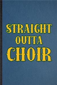 Straight Outta Choir