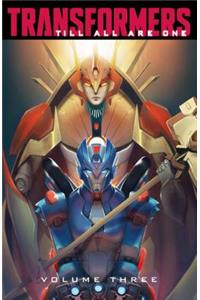 Transformers: Till All Are One, Vol. 3