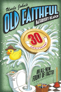 Uncle John's Old Faithful 30th Anniversary Bathroom Reader, 30