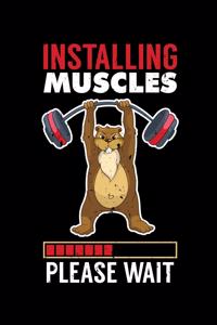 Installing Muscles Please Wait