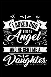 I Asked God For An Angel And He Sent Me A Daughter